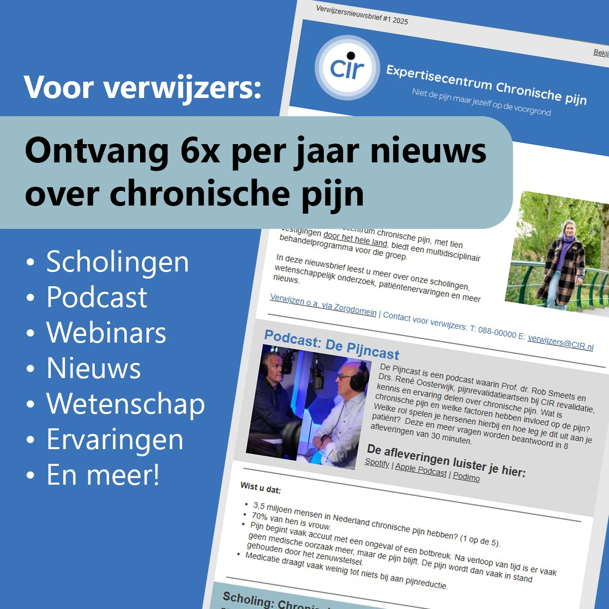 Ontvang de CIR verwijzers nieuwsbrief over chronische pijn